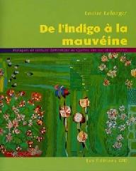 DE L'INDIGO À LA MAUVÉINE