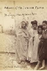 ARABS OF THE JEWISH FAITH "THE CIVILIZING MISSION IN COLONIAL ALGERIA"