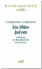 LES FÊTES JUIVES. RÉFLEXIONS SUR LES SOLENNITÉS DU JUDAÏSME "COMMENTAIRES SUR LE CANTIQUE DES CANTIQUES, LES LAMENTATIONS, L'"