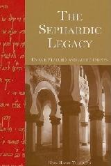 THE SEPHARDIC LEGACY "UNIQUE FEATURES AND ACHIEVEMENTS"