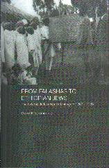FROM FALASHAS TO ETHIOPIAN JEWS "THE EXTERNAL INFLUENCES FOR CHANGE, C. 1860-1960"