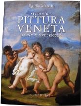 STUDI SULLA PITTURA VENETA DAL XV AL XVIII SECOLO "SCRITTI DI STORIA DELL'ARTE 1964-2010"