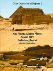 GIZA PLATEAU MAPPING PROJECT SEASON 2009 PRELIMINARY REPORT.