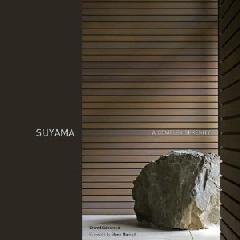 SUYAMA. A COMPLEX SERENITY