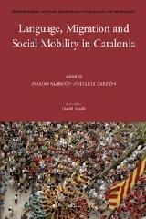 LANGUAGE, MIGRATION AND SOCIAL MOBILITY IN CATALONIA