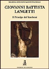 GIOVAN BATTISTA LANGETTI. IL PRINCIPE DEI TENEBROSI.