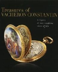TREASURES OF VACHERON CONSTANTIN "A LEGACY OF WATCHMAKING SINCE 1755"