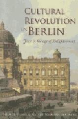 CULTURAL REVOLUTION IN BERLIN "JEWS IN THE AGE OF ENLIGHTENMENT"