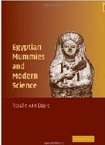 EGYPTIAN MUMMIES AND MODERN SCIENCE