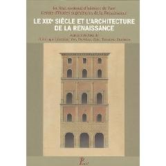 LE XIXE SIÈCLE ET L'ARCHITECTURE DE LA RENAISSANCE