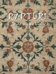 RAPTURE "THE ART OF INDIAN TEXTILES"