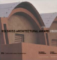 BSI SWISS ARCHITECTURAL AWARD 2010.