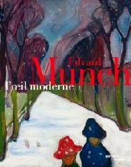 EDVARD MUNCH, L'OEIL MODERNE AU CENTRE POMPIDOU "CATALOGUE D'EXPOSITION"