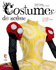 COSTUMES DE SCÈNES "A TRAVERS LES COLLECTIONS DU CNCS"