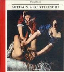 ARTEMISIA GENTILESCHI. STORIA DI UNA PASSIONE.