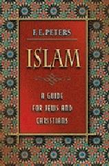 ISLAM: A GUIDE FOR JEWS AND CHRISTIANS