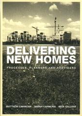 DELIVERING NEW HOMES PROCESSES PLANNERS AND PROVEDRS
