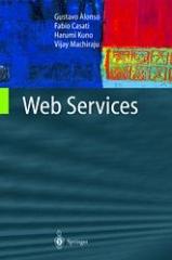 WEB SERVICES CONCEPTS, ARCHITECTURES AND APPLICATIONS