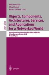 OBJECTS, COMPONENTS, ARCHITECTURES, SERVICES, AND APPLICATIONS FOR A NETWORKED WORLD