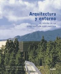 ARQUITECTURA Y ENTORNO. EL DISEÑO DE LA CONSTRUCCION BIOCLIMÁTICA