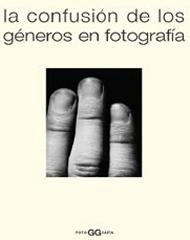 LA CONFUSIÓN DE LOS GENÉROS EN FOTOGRAFÍA