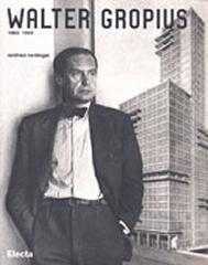 WALTER GROPIUS 1883-1969