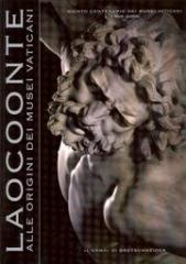 LAOCOONTE. ALLE ORIGINI DEI MUSEI VATICANI. QUINTO CENTENARIO DEI MUSEI VATICANI.