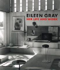 EILEEN GRAY "HER LIFE AND WORK"