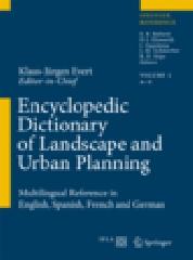 ENCYCLOPEDIC DICTIONARY OF LANDSCAPE AND URBAN PLANNING Vol.2 "MULTILINGUAL REFERENCE IN ENGLISH, SPANISH, FRENCH AND GERMAN"