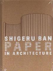 SHIGERU BAN "PAPER ARCHITECTURE"