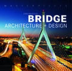 MASTERPIECES: BRIDGE ARCHITECTURE + DESIGN