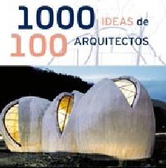 1000 IDEAS DE 100 ARQUITECTOS