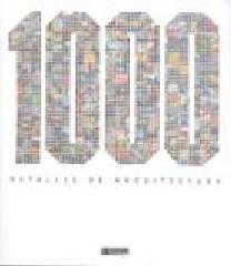 1000 DETALLES DE ARQUITECTURA