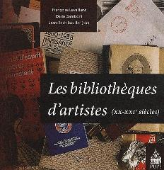 LES BIBLIOTHÈQUES D'ARTISTES - (XX-XXIE SIÈCLES)