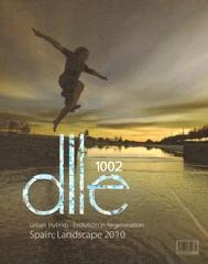 DLLE 10 02: SPAIN LANDSCAPE 2010 - URBAN HYBRIDS
