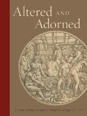 ALTERED AND ADORNED "USING RENAISSANCE PRINTS IN DAILY LIVE"