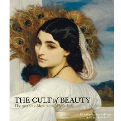 THE CULT OF BEAUTY "THE AESTHETIC MOVEMENT 1860-1900"