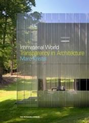IMMATERIAL WORLD TRANSPARENCY IN ARCHITECTURE