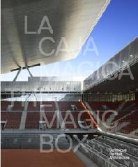 LA CAJA MAGICA THE MAGIC BOX "DOMINIQUE PERRAULT ARCHITECTURE"