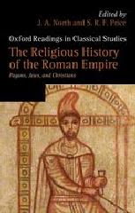 THE RELIGIOUS HISTORY OF THE ROMAN EMPIRE "PAGANS, JEWS, AND CHRISTIANS"
