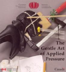 THE GENTLE ART OF APPLIED PRESSURE