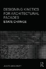 DESIGNING KINETICS FOR ARCHITECTURAL FACADES "STATE CHANGE"
