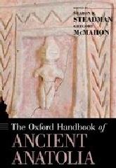 THE OXFORD HANDBOOK OF ANCIENT ANATOLIA (10,000-323 BCE)