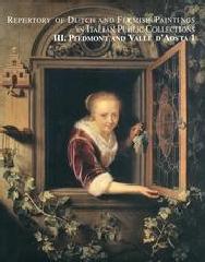REPERTORY OF DUTCH AND FLEMISH PAINTINGS IN ITALIAN PUBLIC COLLECTIONS. Tomo III Vol.1-2 "PIEDMONT AND VALLE D'AOSTA."