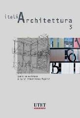 ITALIARCHITETTURA. VOL. 3. OPERE SELEZIONATE.