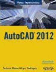 MANUAL IMPRESCINDIBLE DE AUTOCAD 2012