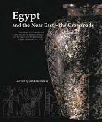 EGYPT AND THE NEAR EAST - THE CROSSROADS "PROCEEDINGS OF AN INTERNATIONAL CONFERENCE ON THE RELATIONS..."