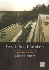 FREUD: ERNST L. FREUD, ARCHITECT. THE CASE OF THE MODERN BOURGEOIS HOME