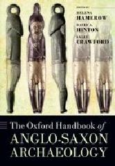 THE OXFORD HANDBOOK OF ANGLO-SAXON ARCHAEOLOGY