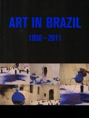 ART IN BRAZIL 1950-2011